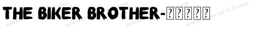 The biker brother字体转换